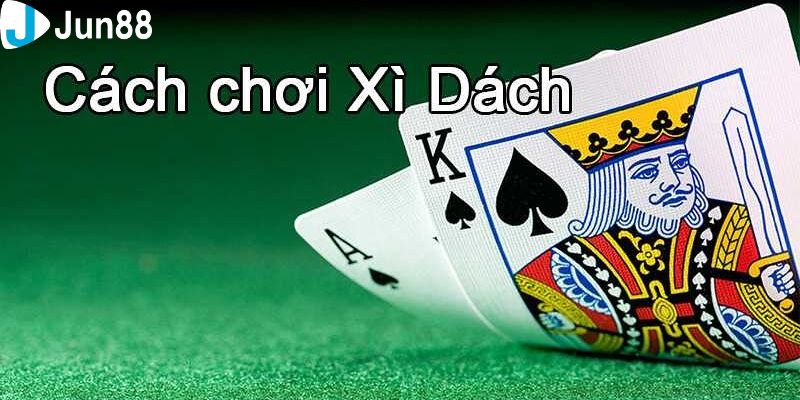 xì dách là sao Tìm hiểu về trò chơi xì dách là sao chi tiết nhất?